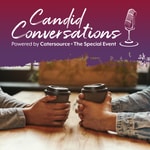 Logo of the podcast Candid Conversations by Catersource & The Special Event Podcast Candid Conversations by Catersource & The Special Event