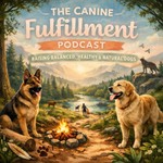 Logo of the podcast Canine Fulfillment Podcast Canine Fulfillment