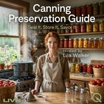 Logo of the podcast Canning Preservation Guide Podcast Canning Preservation Guide