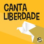 Logo of the podcast Canta Liberdade Podcast Canta Liberdade