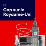 Logo of the podcast Cap sur le Royaume-Uni Podcast Cap sur le Royaume-Uni