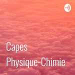 Logo of the podcast Capes Physique-Chimie Podcast Capes Physique-Chimie