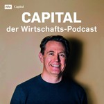 Capital – der Wirtschaftspodcast Podcast Capital – der Wirtschaftspodcast