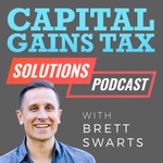 Logo of the podcast Capital Gains Tax Solutions Podcast Podcast Capital Gains Tax Solutions Podcast