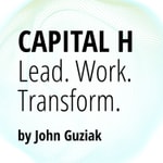 Logo of the podcast CAPITAL H - John Guziak Podcast CAPITAL H - John Guziak