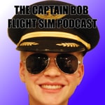 Captain Bob's Flight Sim Podcast Captain Bob's Flight Sim Podcast