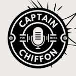 Logo of the podcast Captain Chiffon's Podcast Podcast Captain Chiffon's Podcast
