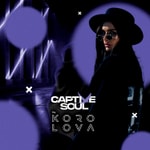 Logo of the podcast Captive Soul by KOROLOVA Podcast Captive Soul by KOROLOVA