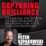Podcast Capturing Brilliance: Unveiling the Power of Photography in Branding For Your Life And Business!