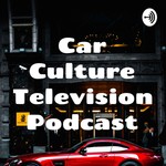 Logo of the podcast Car Culture Television Podcast Podcast Car Culture Television Podcast