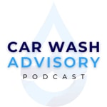 Logo of the podcast Car Wash Advisory Podcast Podcast Car Wash Advisory Podcast
