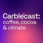 Logo of the podcast Carblecast: Coffee, Cocoa, & Climate Podcast Carblecast: Coffee, Cocoa, & Climate