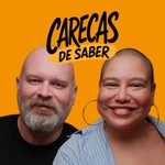 Logo of the podcast Carecas de Saber Podcast Carecas de Saber