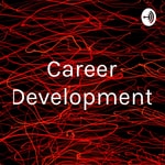 Logo of the podcast Career Development Podcast Career Development