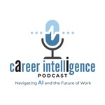 Podcast Career Intelligence Podcast