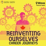 Logo of the podcast Career Journeys in Canada: Reinventing Ourselves Podcast Career Journeys in Canada: Reinventing Ourselves