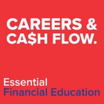 Careers and Cash Flow Podcast Careers and Cash Flow