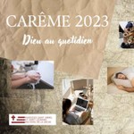 Logo of the podcast Carême 2023 Dieu au quotidien Podcast Carême 2023 Dieu au quotidien
