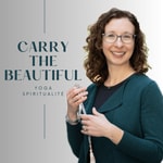 Podcast Carry the Beautiful - Yoga et spiritualité
