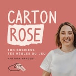 Podcast Carton Rose : ton business, tes règles du jeu