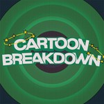 Logo of the podcast Cartoon Breakdown Podcast Cartoon Breakdown