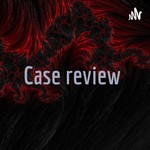 Logo of the podcast Case review Podcast Case review