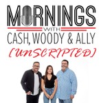 Logo of the podcast Cash, Woody, & Ally - Unscripted Podcast Cash, Woody, & Ally - Unscripted