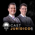 Cast Jurídico Podcast Cast Jurídico