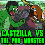 Logo of the podcast Castzilla VS The Pod Monster's podcast Podcast Castzilla VS The Pod Monster's podcast