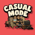 Casual Mode Podcast Casual Mode