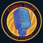 Casual Talks With Soudan Podcast Casual Talks With Soudan