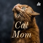 Podcast Cat Mom