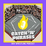 Logo of the podcast Catch 'n' Phrases | Der WrestlingPodcast Podcast Catch 'n' Phrases | Der WrestlingPodcast