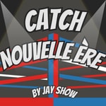 Logo of the podcast Catch : Nouvelle ère Podcast Catch : Nouvelle ère