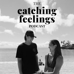 Logo of the podcast Catching Feelings Podcast Catching Feelings
