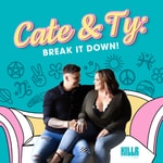 Logo of the podcast Cate & Ty Break It Down