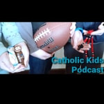 Logo of the podcast Catholic Kids Podcast Podcast Catholic Kids Podcast