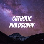 Podcast Catholic Philosophy