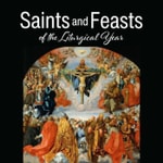 Logo of the podcast Catholic Saints & Feasts of the Liturgical Year Podcast Catholic Saints & Feasts of the Liturgical Year