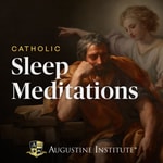 Logo of the podcast Catholic Sleep Meditations Podcast Catholic Sleep Meditations