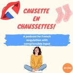 Logo of the podcast Causette en chaussettes - French Podcast for Beginners - slow and normal French (A1+/A2) Podcast Causette en chaussettes - French Podcast for Beginners - slow and normal French (A1+/A2)