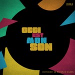 Ceci Est Mon Son Podcast Ceci Est Mon Son