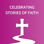 Logo of the podcast Celebrating Stories of Faith Podcast Celebrating Stories of Faith