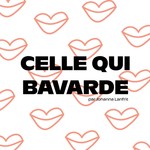 Podcast Celle qui bavarde 
