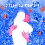 Podcast Celles qui restent 