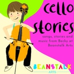 Logo of the podcast Cello Stories: Songs, music and stories from Beanstalk Arts Podcast Cello Stories: Songs, music and stories from Beanstalk Arts