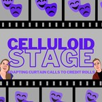 Celluloid Stage Podcast Celluloid Stage