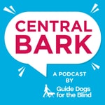 Logo of the podcast Central Bark: A Guide Dogs for the Blind Podcast Podcast Central Bark: A Guide Dogs for the Blind Podcast