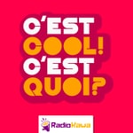 Logo of the podcast C'est Cool ! C'est Quoi ? Podcast C'est Cool ! C'est Quoi ?