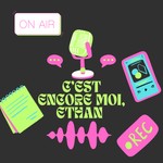 Logo of the podcast C'est Encore Moi, Ethan Podcast C'est Encore Moi, Ethan